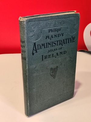 Philip's Handy Administrative Atlas of Ireland c. 1897