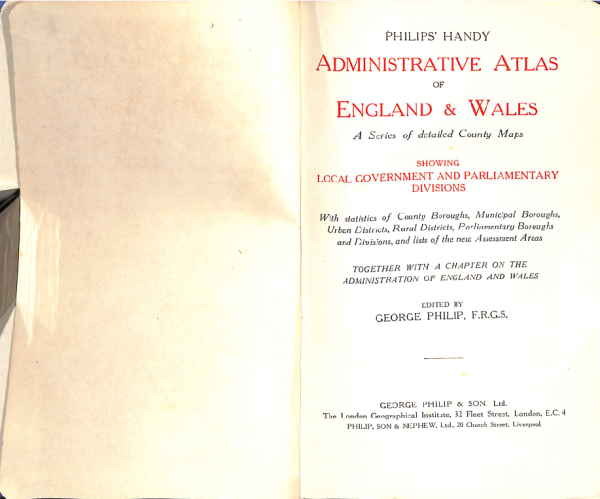 Handy Am. Atlas Eng. & Wales_3 Philip's Handy Administrative Atlas of England & Wales c. 1928