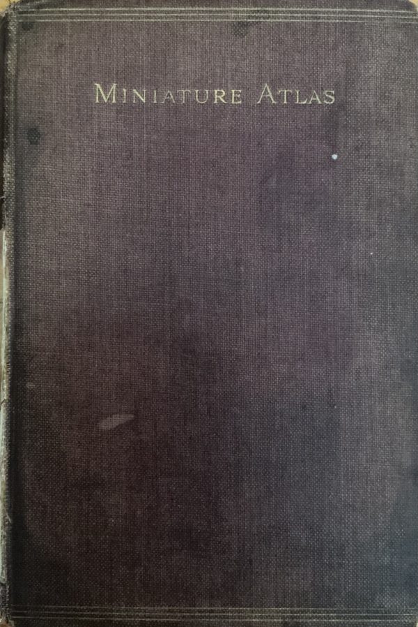 Walker’s Miniature Atlas and Gazetteer of the World c. 1910